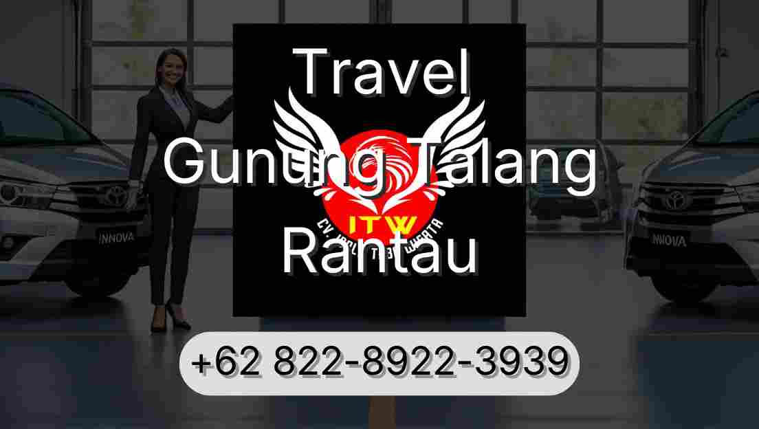 Travel Gunung Talang Rantau