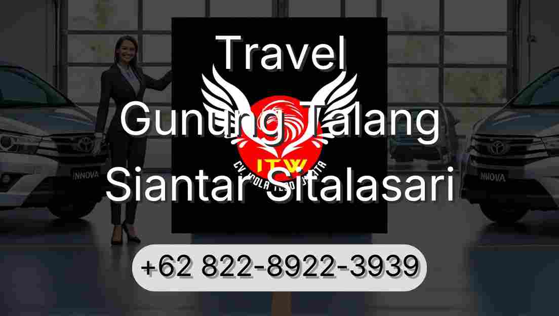 Travel Gunung Talang Siantar Sitalasari