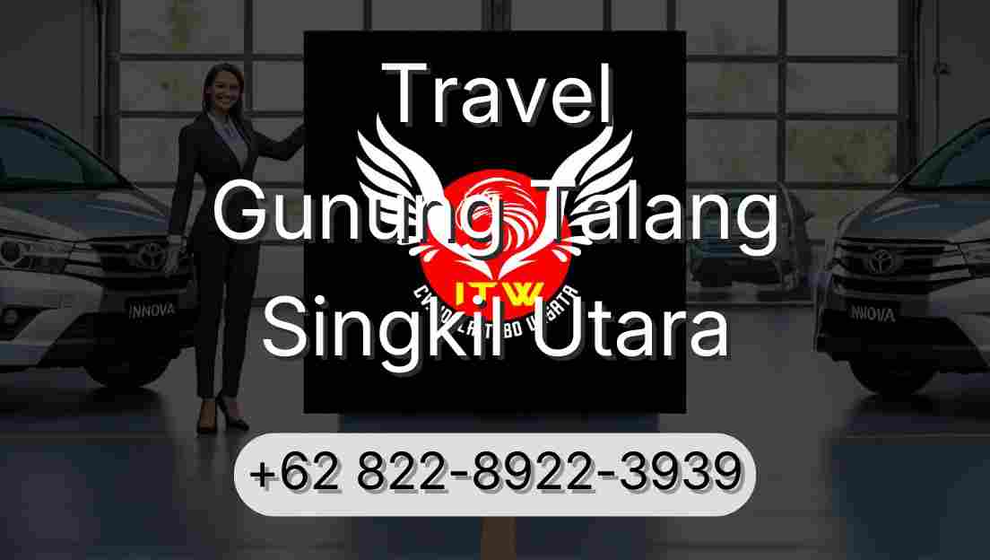 Travel Gunung Talang Singkil Utara