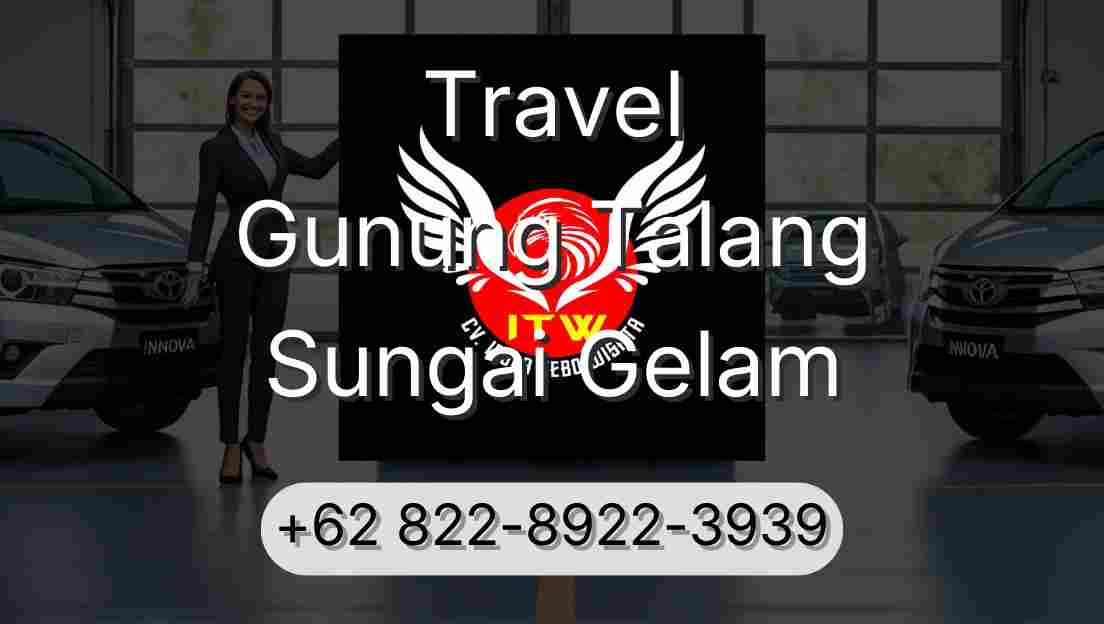 Travel Gunung Talang Sungai Gelam