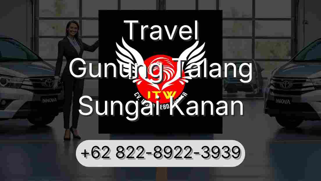 Travel Gunung Talang Sungai Kanan
