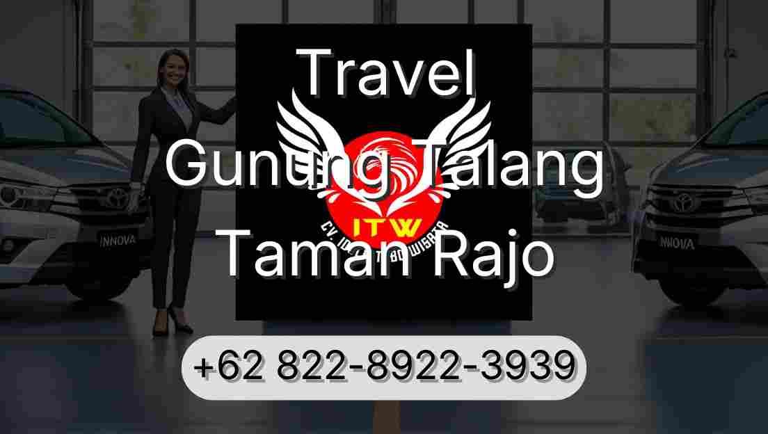 Travel Gunung Talang Taman Rajo