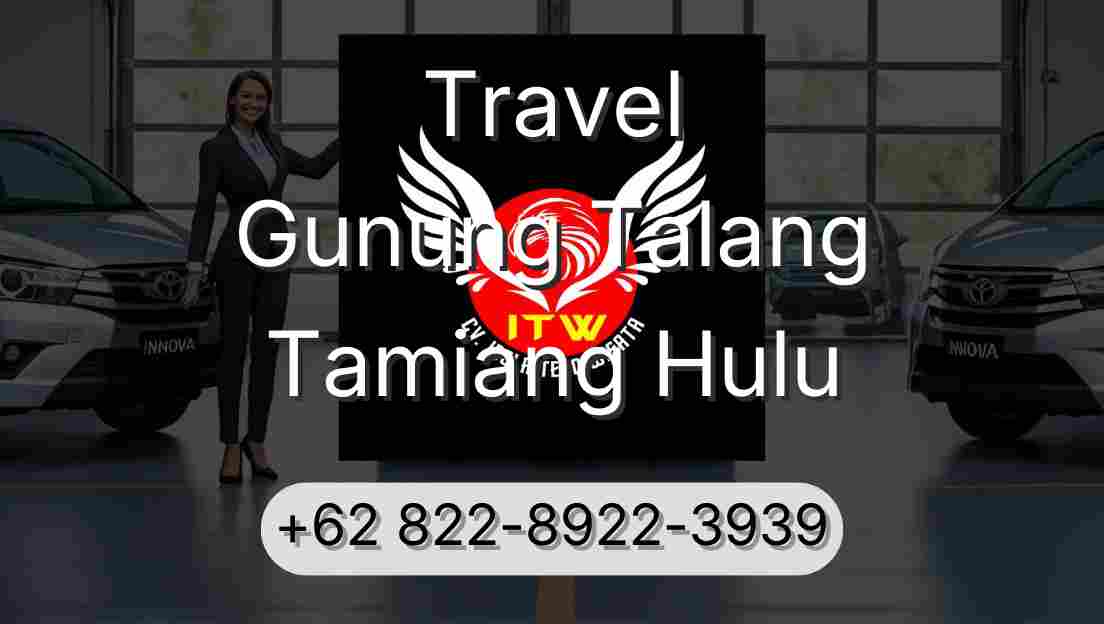 Travel Gunung Talang Tamiang Hulu