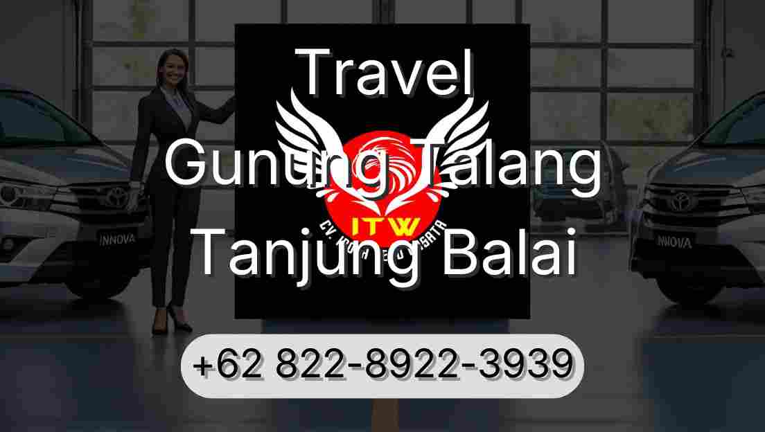 Travel Gunung Talang Tanjung Balai