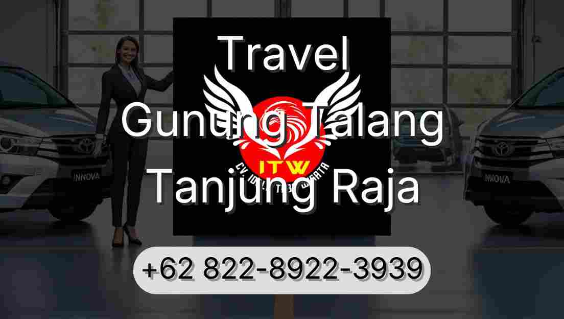 Travel Gunung Talang Tanjung Raja