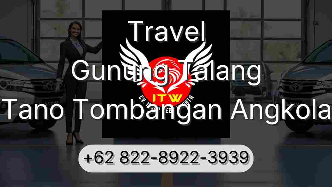 Travel Gunung Talang Tano Tombangan Angkola
