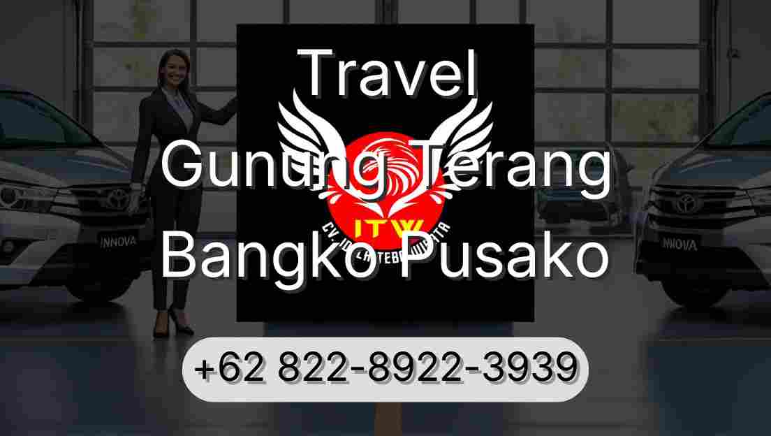 Travel Gunung Terang Bangko Pusako