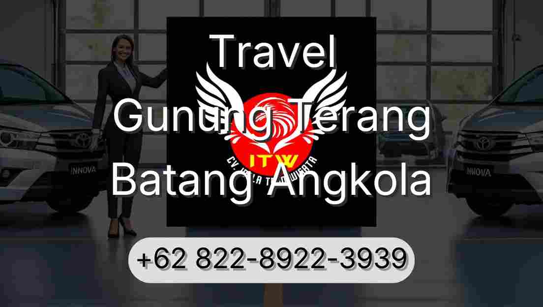 Travel Gunung Terang Batang Angkola