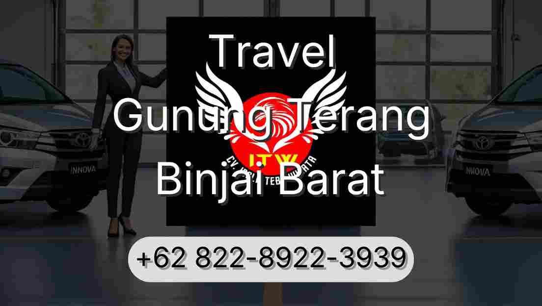 Travel Gunung Terang Binjai Barat