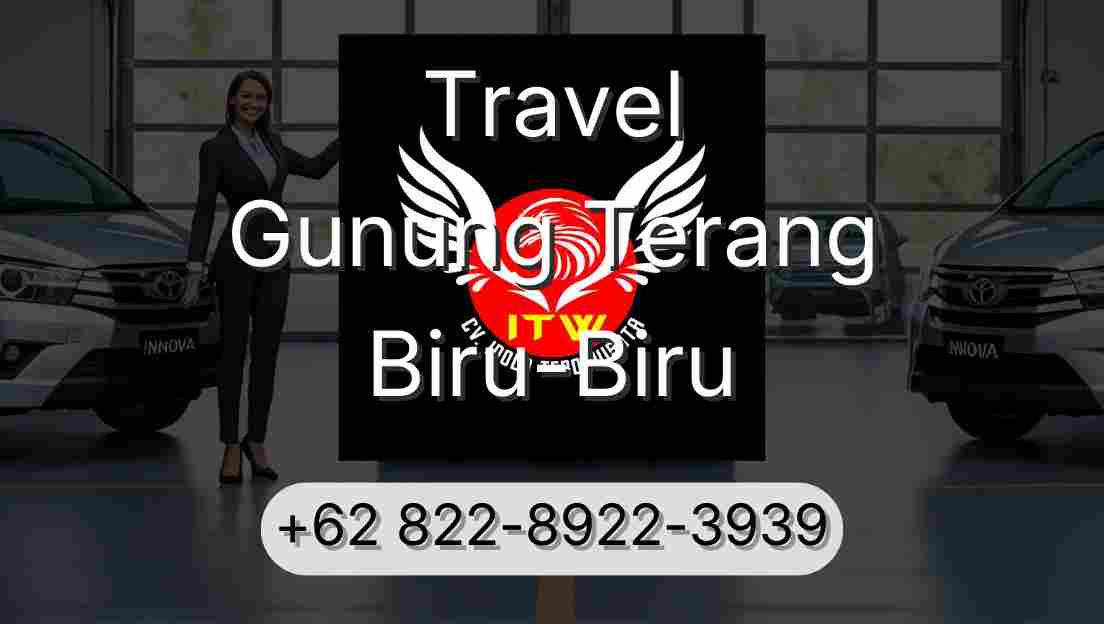 Travel Gunung Terang Biru-Biru