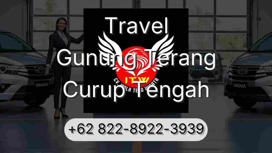 Travel Gunung Terang Curup Tengah