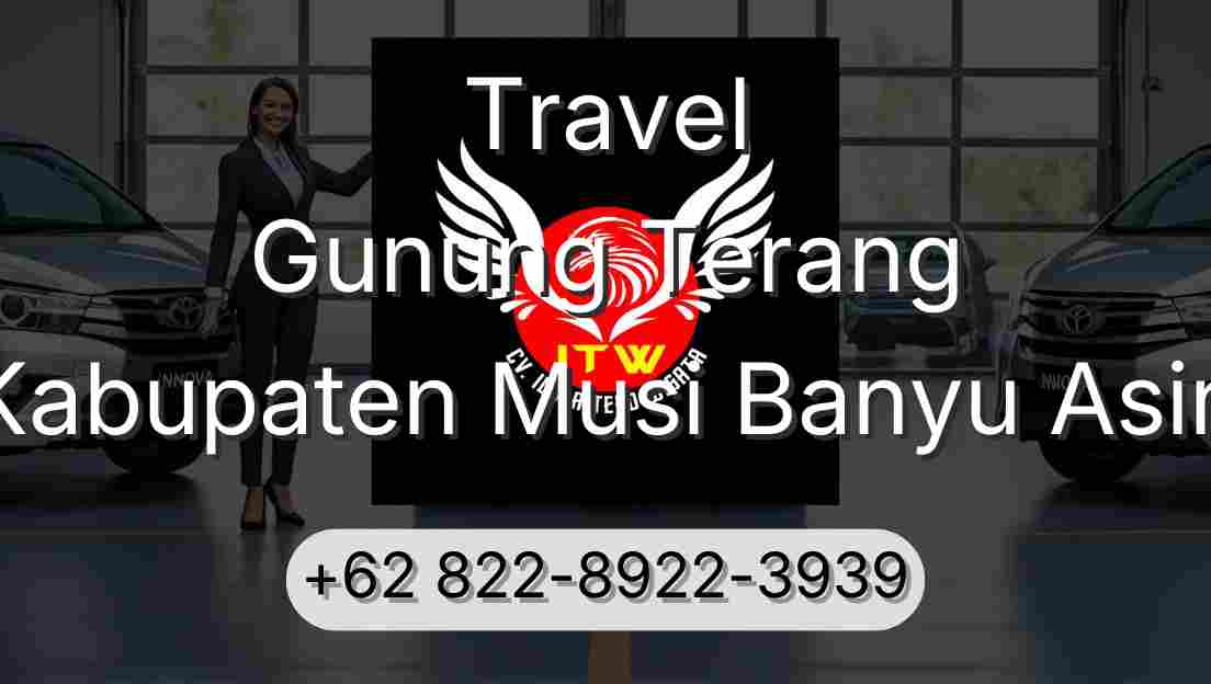 Travel Gunung Terang Kabupaten Musi Banyu Asin