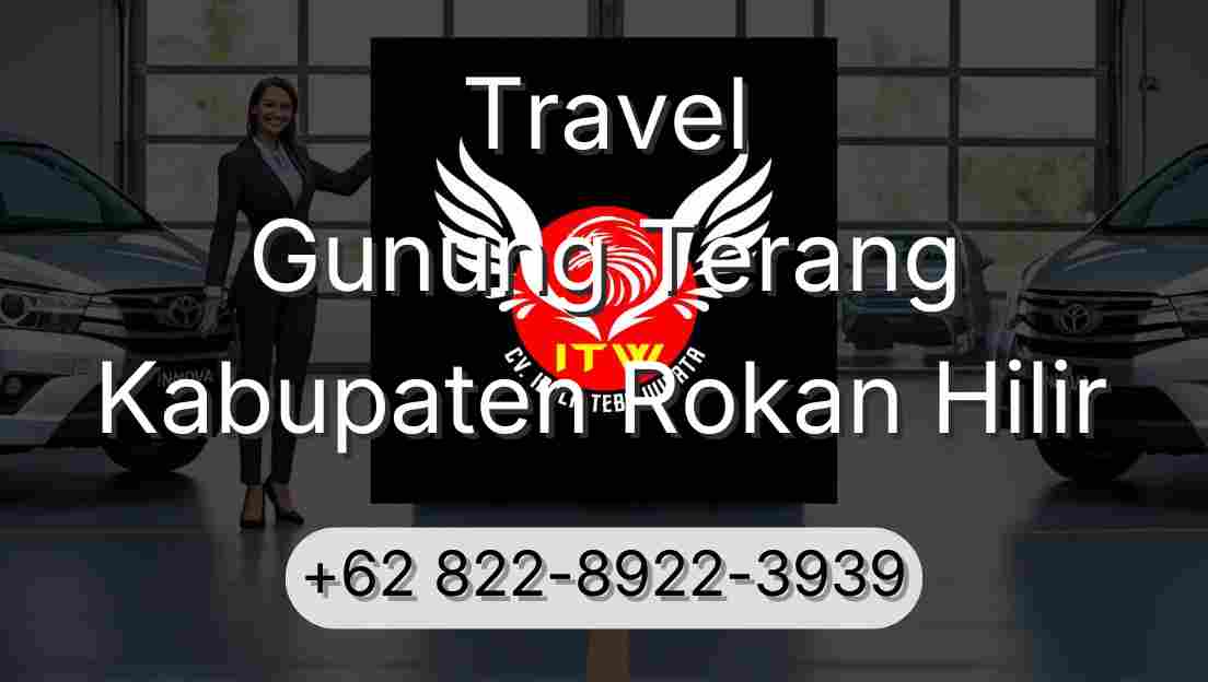 Travel Gunung Terang Kabupaten Rokan Hilir