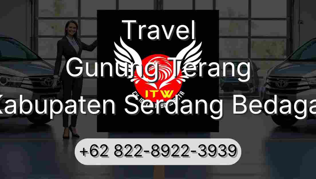 Travel Gunung Terang Kabupaten Serdang Bedagai