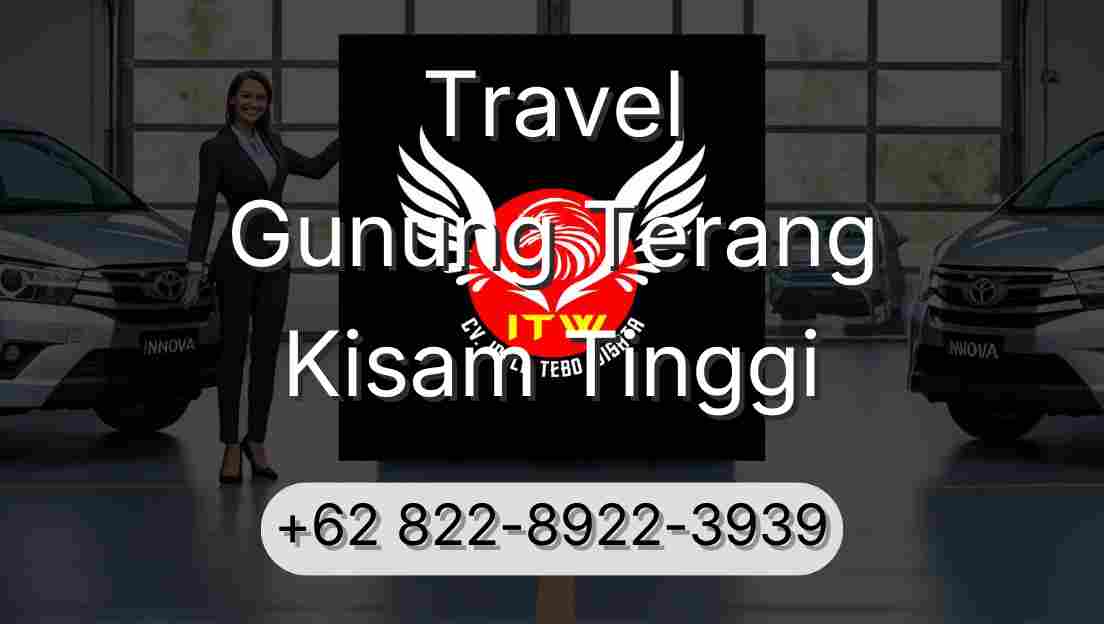 Travel Gunung Terang Kisam Tinggi