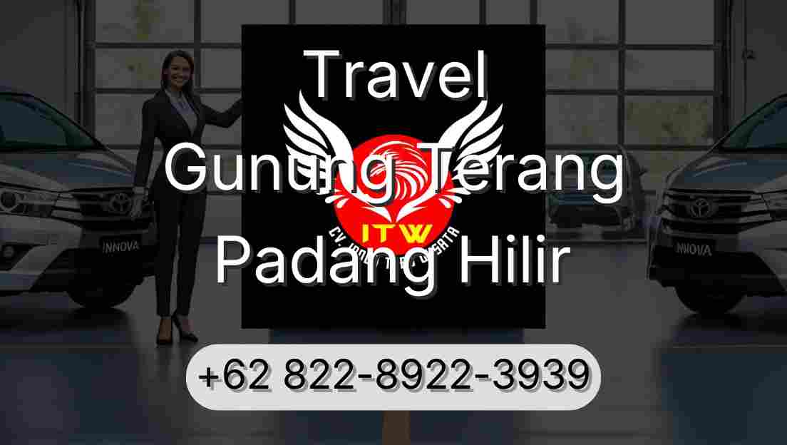 Travel Gunung Terang Padang Hilir