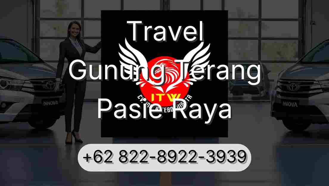 Travel Gunung Terang Pasie Raya