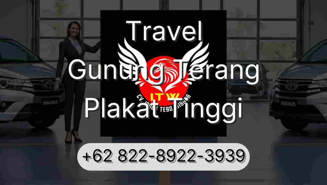 Travel Gunung Terang Plakat Tinggi