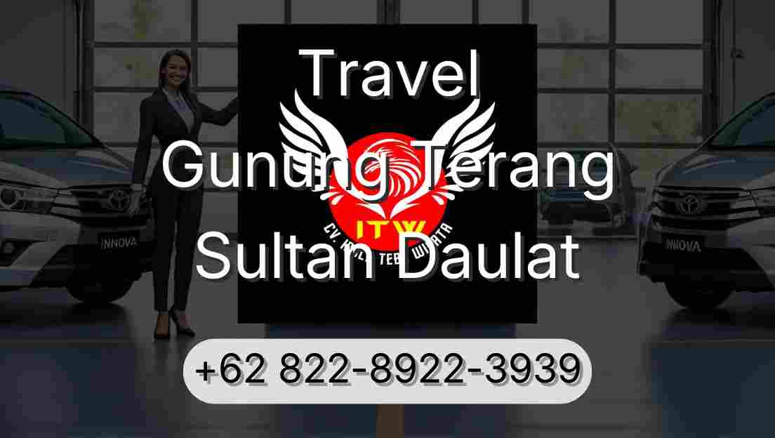 Travel Gunung Terang Sultan Daulat