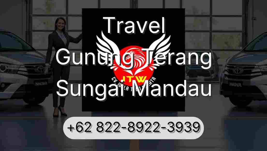 Travel Gunung Terang Sungai Mandau