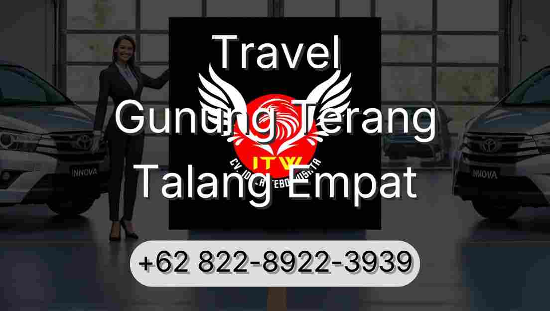 Travel Gunung Terang Talang Empat