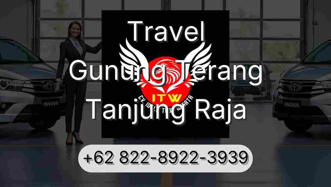 Travel Gunung Terang Tanjung Raja