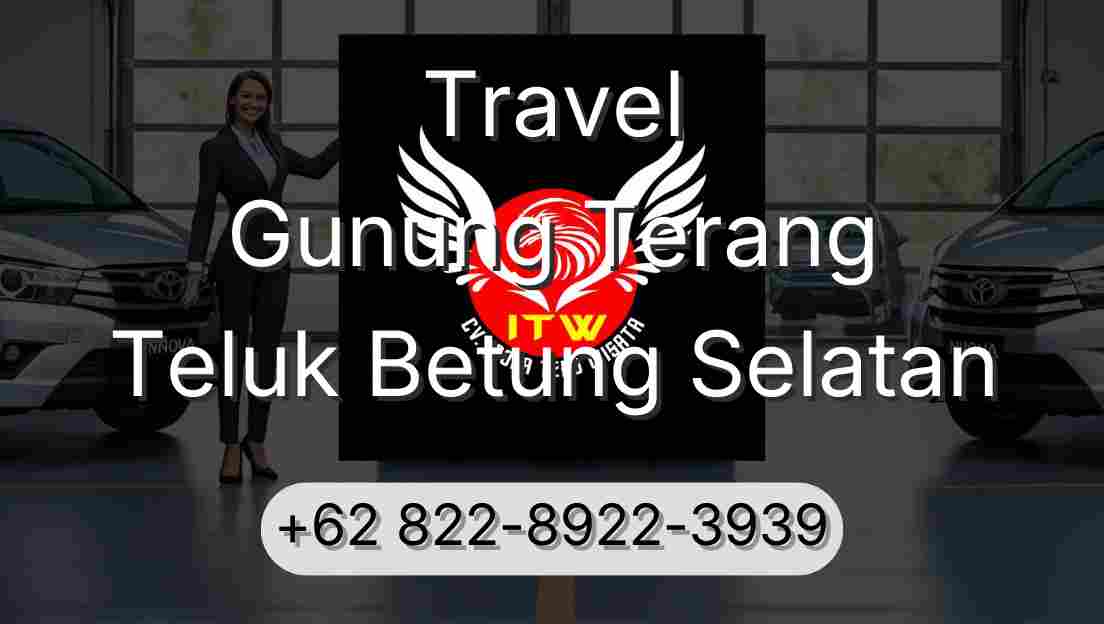 Travel Gunung Terang Teluk Betung Selatan