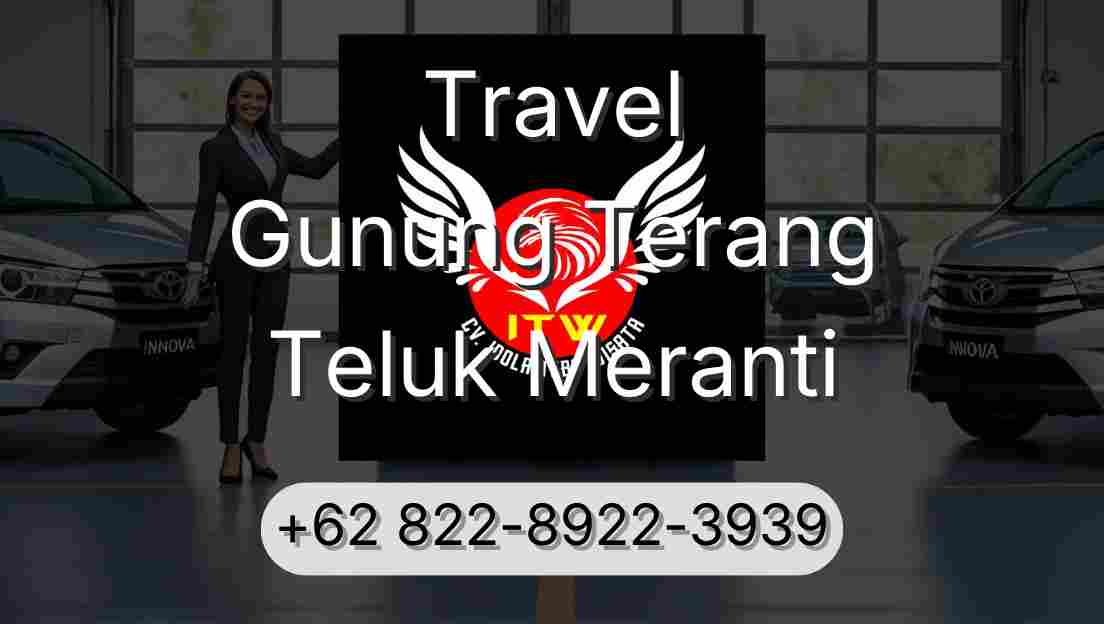 Travel Gunung Terang Teluk Meranti