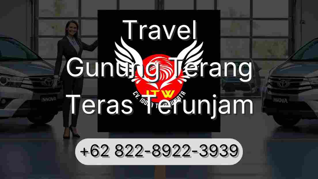 Travel Gunung Terang Teras Terunjam