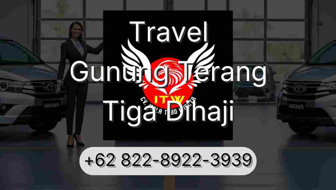 Travel Gunung Terang Tiga Dihaji
