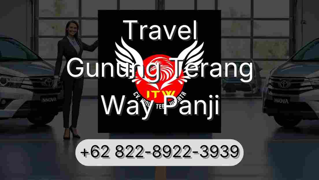 Travel Gunung Terang Way Panji