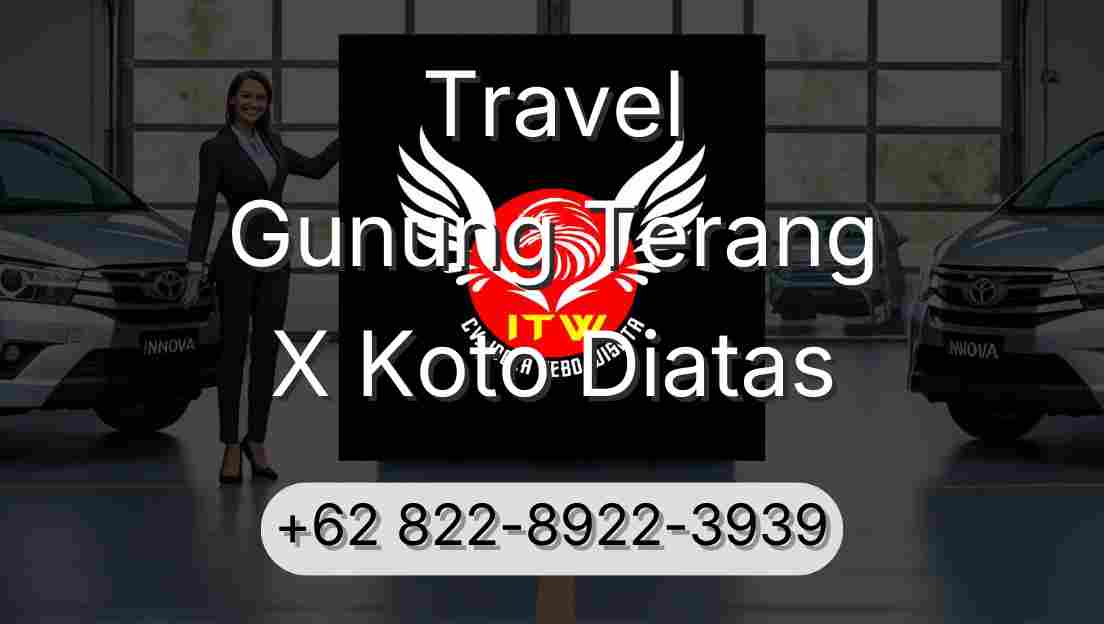 Travel Gunung Terang X Koto Diatas