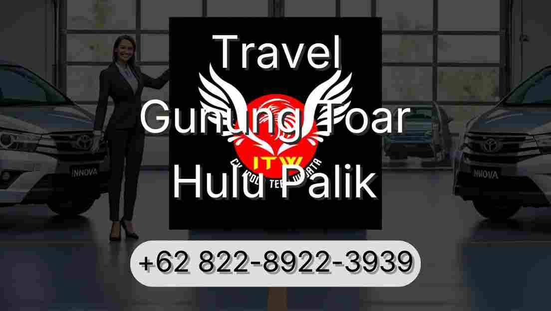 Travel Gunung Toar Hulu Palik