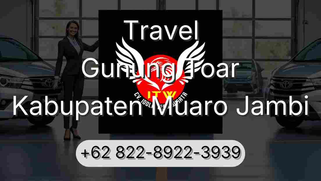 Travel Gunung Toar Kabupaten Muaro Jambi