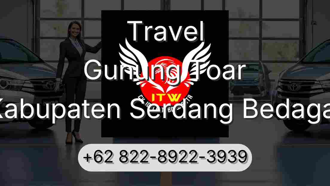 Travel Gunung Toar Kabupaten Serdang Bedagai