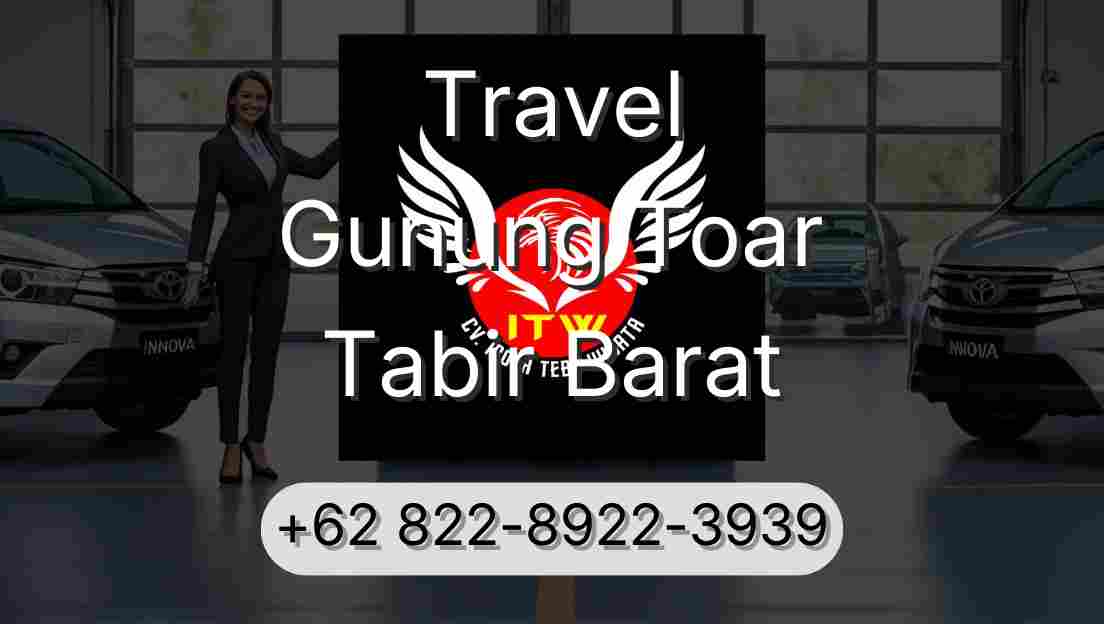 Travel Gunung Toar Tabir Barat
