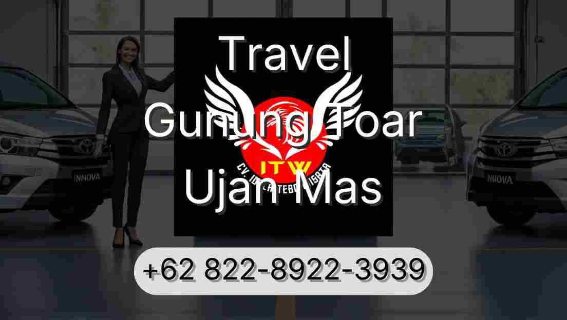 Travel Gunung Toar Ujan Mas