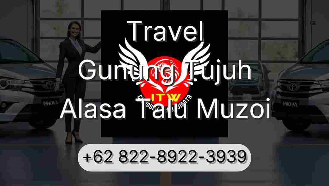 Travel Gunung Tujuh Alasa Talu Muzoi