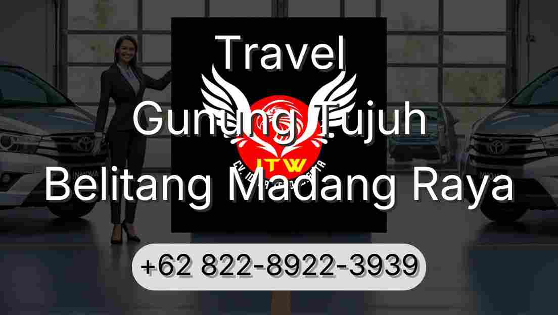 Travel Gunung Tujuh Belitang Madang Raya
