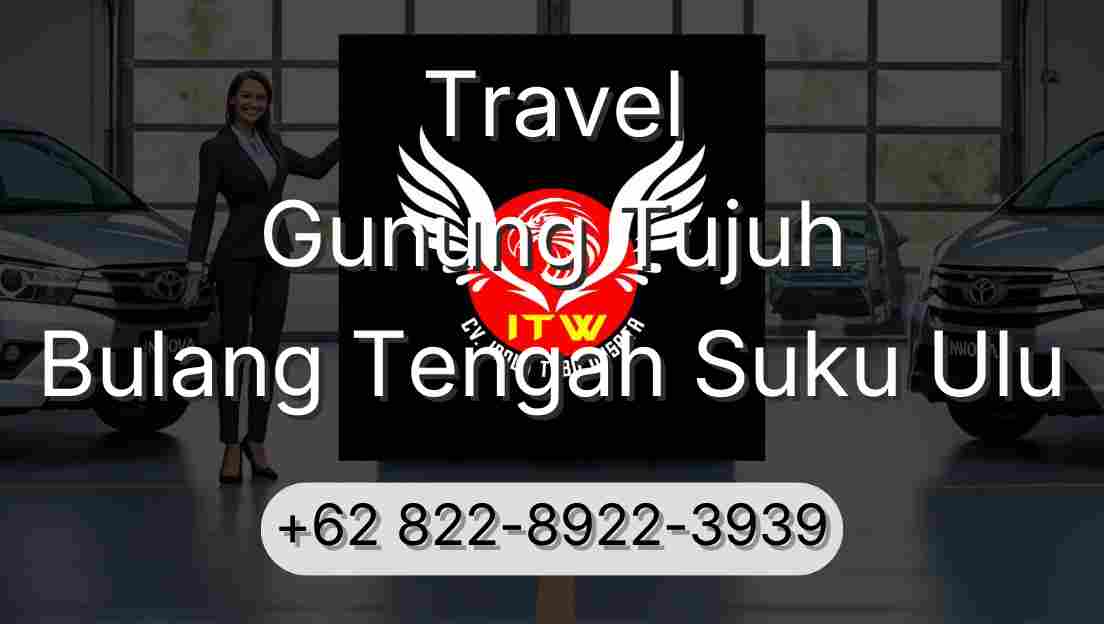 Travel Gunung Tujuh Bulang Tengah Suku Ulu