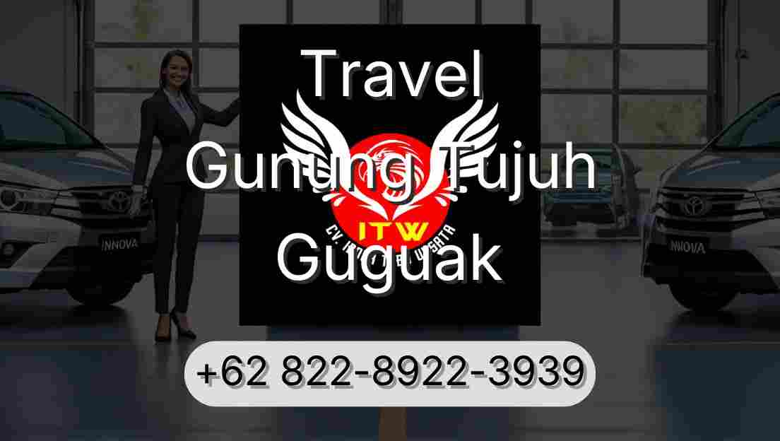 Travel Gunung Tujuh Guguak