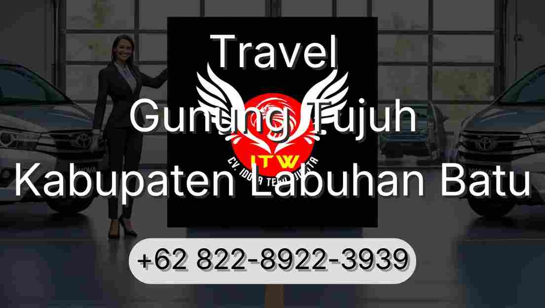 Travel Gunung Tujuh Kabupaten Labuhan Batu