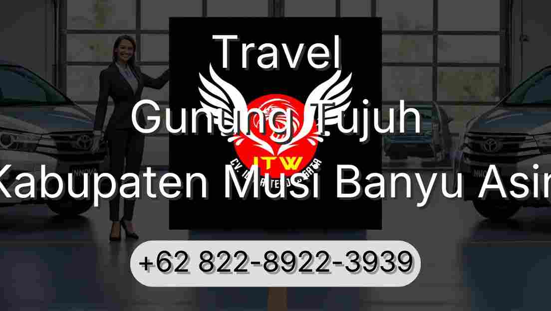 Travel Gunung Tujuh Kabupaten Musi Banyu Asin