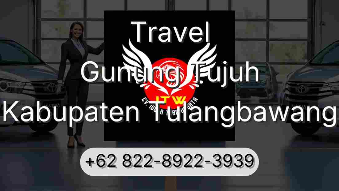 Travel Gunung Tujuh Kabupaten Tulangbawang