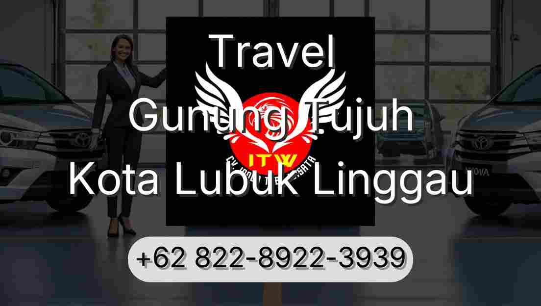 Travel Gunung Tujuh Kota Lubuk Linggau