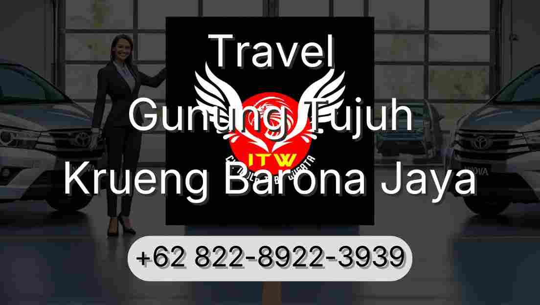 Travel Gunung Tujuh Krueng Barona Jaya