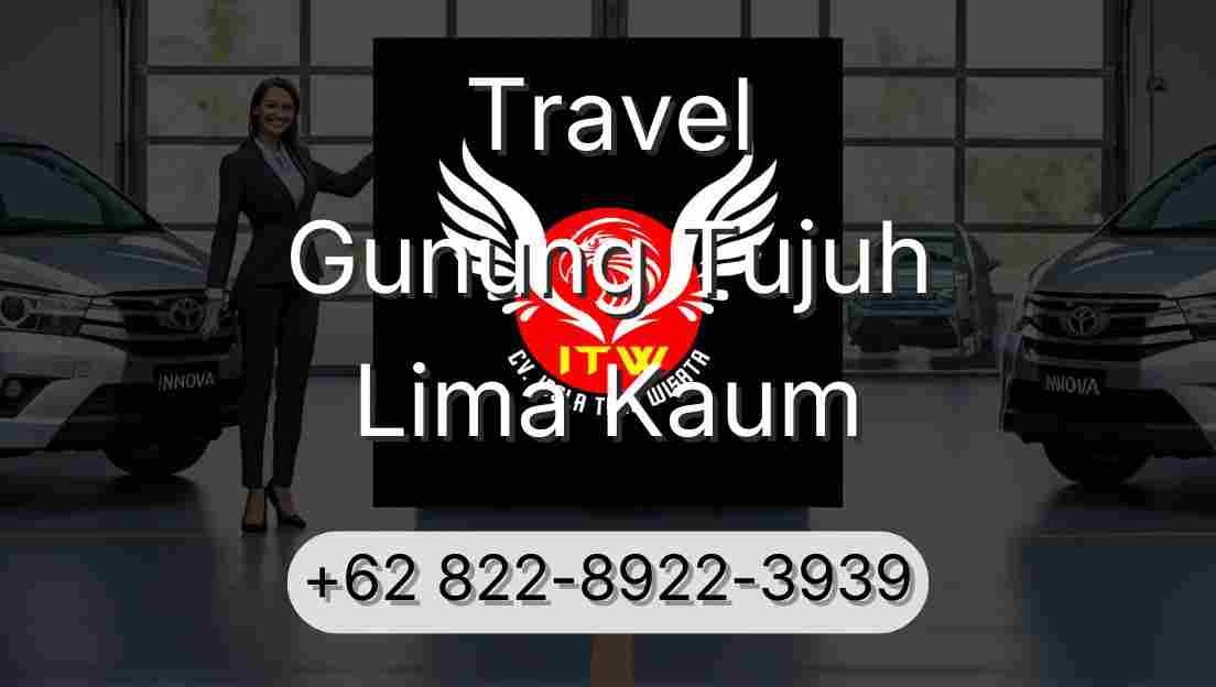 Travel Gunung Tujuh Lima Kaum