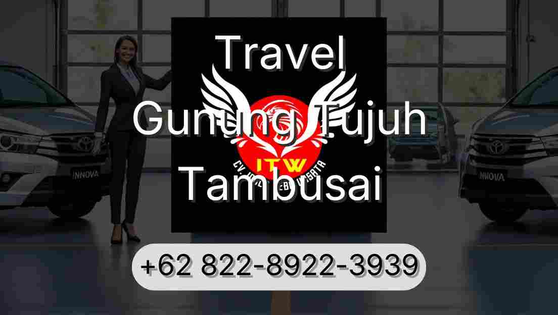 Travel Gunung Tujuh Tambusai