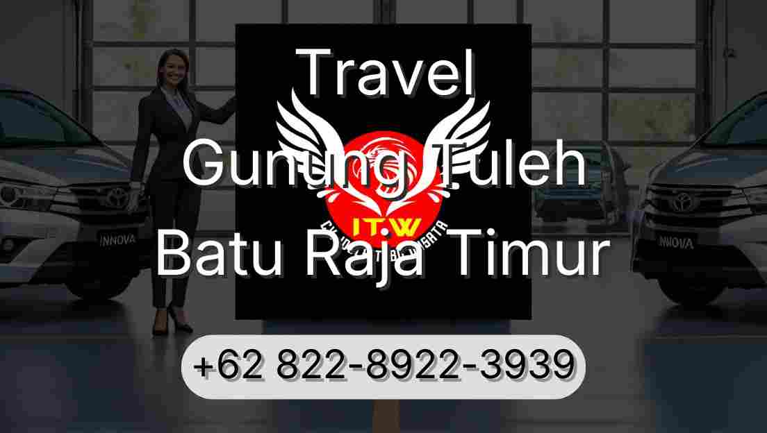 Travel Gunung Tuleh Batu Raja Timur