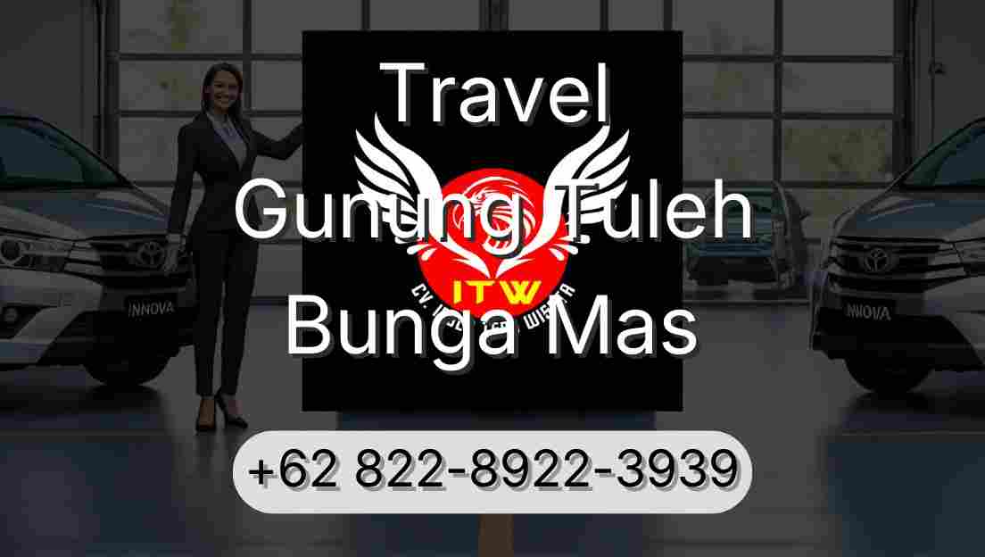 Travel Gunung Tuleh Bunga Mas